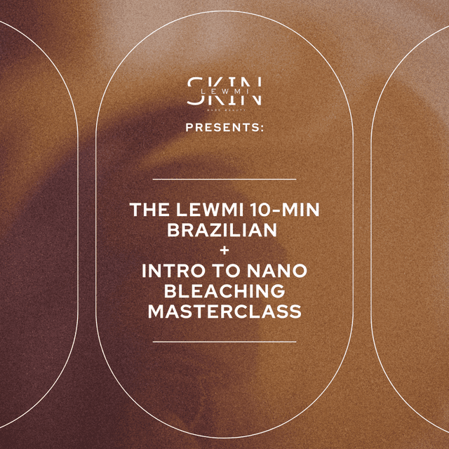 Lewmi Masterclass Wax + Bleach at Lewmi Skin in Houston, TX